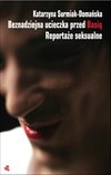 Okładka Beznadziejna ucieczka przed Basią. Reportaże seksualne